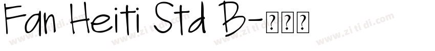 Fan Heiti Std B字体转换